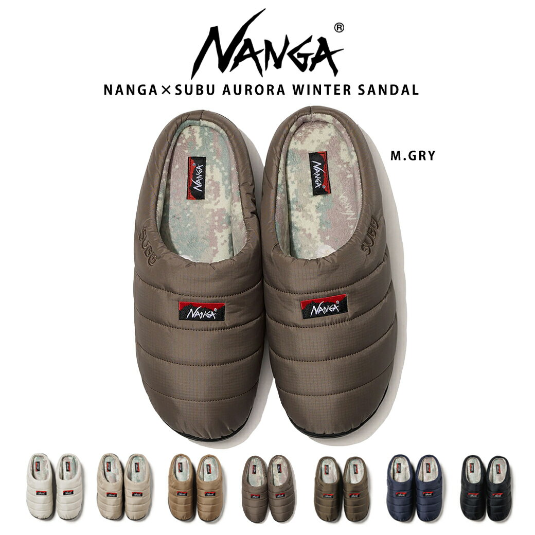 SALE10%OFF NANGA SUBU AURORA WINTER SANDAL ナンガ スブ オーロラ ウィンター サンダルモデル 防水透湿素材 AURORA-TEX テント内シューズ 22cm～29.5cm 秋冬サンダル 室内室外対応 ルームサ…