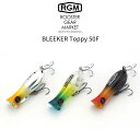 RGM(ルースター ギア マーケット) RGM BLEEKER Toppy 50F 5.6g 渓流 海 川 湖 メッキ チヌ ルアー 釣り キャンプ ROOST...