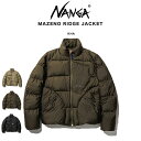 SALE20%OFF NANGA ナンガ MAZENO RIDGE JACKET/マゼノリッジジャケット 2023AWモデル アウトドアウェアー 撥水 冬キャンプ プレゼント ギフト