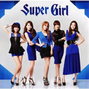 KARA - SUPER GIRL スーパーガール CD+DVD 初回盤 A