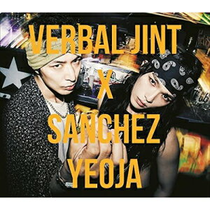 Verbal Jint X Sanchez ミニアルバム - Yeoja ： CD 韓国盤