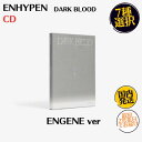 ENHYPEN - エンハイフン DARK BLOOD ENGENE ver CD 韓国盤 メンバー選択