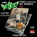 AESPA - MY WORLD 3RD MINI ALBUM TABLOID Ver CD 韓国盤 LOTTE LUCK DRAW ラキドロ 公式 アルバム エスパ タブロイド