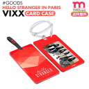 ★送料無料★【VIXX カードケース】[即日] VIXX Hello Stranger in paris 公式商品