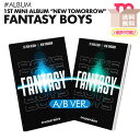 ★送料無料★【即日発送】【 バージョン選択 / FANTASY BOYS 1集ミニアルバム NEW TOMORROW 】ファンタジーボーイズ 1st Mini ALBUM 少年ファンタジー〜放課後のときめきシーズン2〜 公式 CD【韓国チャート反映】