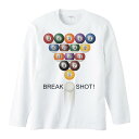 ビリヤード BREAK SHOT!／長袖Tシャツ