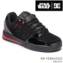 DC スニーカー スターウォーズ ダース ベイダーDC SHOES SW VERSATILE DM222104 XKKRバーサタイル コート系 スケーター スケート