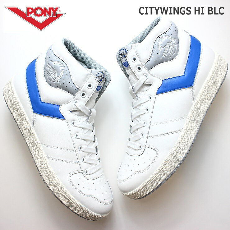 PONY スニーカーポニー シティウイングス ハイCITYWINGS HI BLC ホワイト/ブルーJP2211CW01スケートボード バスケットボール シューズ ハイスニーカー