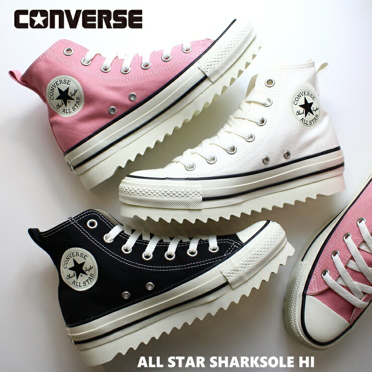 コンバース オールスター シャークソール HI ブラック ホワイト ピンクALL STAR SHARKSOLE HI 3131103韓国 厚底スニーカー 可愛い 通学 ボリュームソール ハイカットレディーススニーカー 春 靴 おしゃれ ストリート