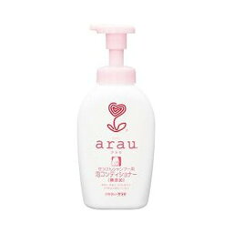 サラヤ arau.(アラウ) 泡コンディショナー 本体 500ml 香料、着色料、保存料無添加