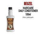 【在庫処分】ルーゾー ヘアケア デイリーコンディショナー REUZEL HAIRCARE DAILY CONDITIONER <100ml >