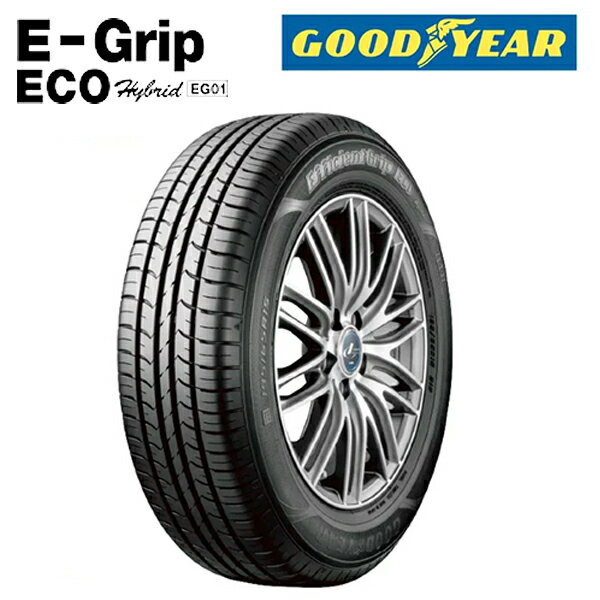 サマータイヤ EG01 205/55R16 91V グッドイヤー エフィシエント グリップ エコ 乗用車用 低燃費タイヤ (北海道 沖縄県 全国離島は発送不可) GOODYEAR EFFICIENT GRIP ECO