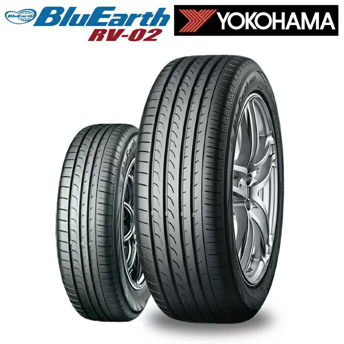 2020年製 サマータイヤ YOKOHAMA BluEarth RV-02 205/60R16 92H (北海道・沖縄・全国離島は発送不可) ミニバン用 低燃費タイヤ