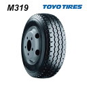 入荷待 サマータイヤ M319 6.50R16 10PR LT 【チューブタイプ】 トーヨー 小型トラック用 (北海道 沖縄県 全国離島は発送不可) TOYO