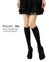 Point Me レース付き シアーハイソックス ナイロン素材 ブラック 黒 22-25cm 靴下 レディース kw-9016