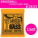 アーニーボール 2833×1セット HYBRID SLINKY BASS 45-105 ／ エレキベース弦(セット弦)／ ベース ハイブリッドスリンキー ERNIE BALL【P5】