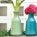 ダルトン 花瓶 【店内全品ポイント10倍】DULTON VASE (S) GREEN (品番：SGJ67GN) ダルトン インダストリアル アメリカン ヴィンテージ 男前 ベース S グリーン