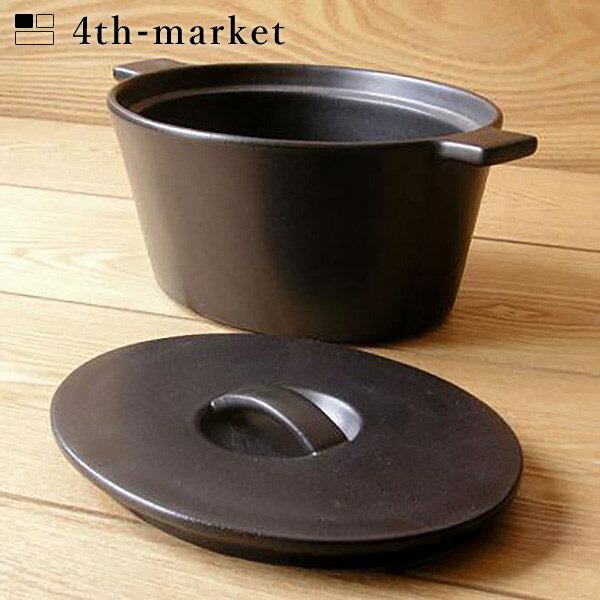 楽天neut kitchen【店内全品ポイント10倍】4th-market コッタ オーバルキャセロール 黒 cotta ブラック （L-1） IH不可 フォースマーケット 萬古焼 和 おうち時間 ていねいなくらし