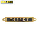 DULTON BRASS SIGN TOILET 【品番：GS559-326TO】 ダルトン インダストリアル アメリカン ヴィンテージ 男前 ブラスサイン トイレット