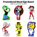 Promotional Wood Sign Board プロモーションウッドボード 販促 木製看板 POPEYE BETTY BOOP レディキロ PEANUT ESSO インテリア アメリカン 雑貨 グッズ