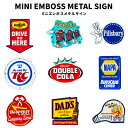 MINI EMBOSS METAL SIGN ミニ エンボス メタル サイン PENNZOIL DRIVE TO HERE RAISIN Pillsbury D-BOY RC BOTTLE CAP DOUBLE DRINK COLA AUTO CARE NAPA アドバタイジング 看板 アメリカ フード系 モーター系 インテリアプレート インテリア アメリカン 雑貨 グッズ