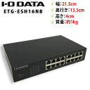 I・O DATA / アイ・オー・データ機器 ETG-ESH16NB 16ポート スイッチングハブ ギガビット対応 省エネ ループ検知 電源内蔵 メタル筐体【送...