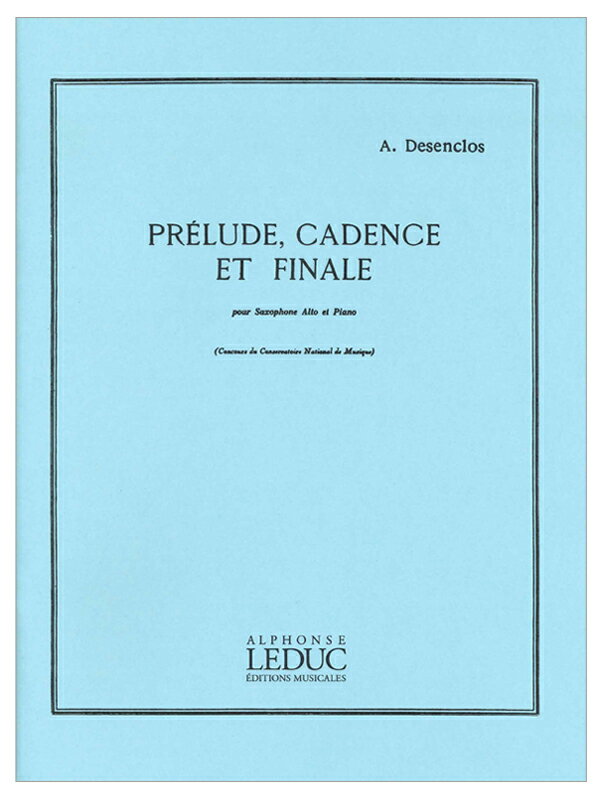 サックス楽譜 デザンクロ：前奏曲、カデンツァと終曲(A.Leduc版)