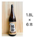 青木酒造 鶴齢 本醇清酒 1.8L×6本入り 一箱