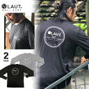 LAUT BALI SUR F ロンT メンズ レディース 長袖 ユニセックス サークルロゴ バックプリント ロゴデザイン ブラック グレー
