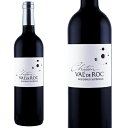 シャトー ヴァル ド ロック [2015] 750ml フランス ボルドー シュペリュール 赤ワイン フルボディ