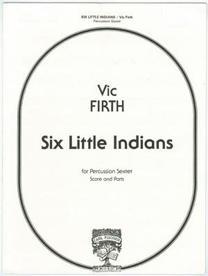 【打楽器アンサンブル】ファース 6人の小さなインディアン6PER出版：Carl Fischer社グレード：B 【追跡メール便OK】
