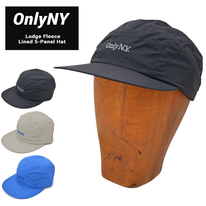 【割引クーポン配布中】 ONLY NY (オンリーニューヨーク) キャップ LODGE FLEECE LINED 5-PANEL HAT CAP ストラップバックキャップ 帽子 5パネルキャップ ジェットキャップ 【あす楽対応】【RCP】