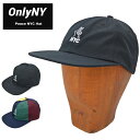 【割引クーポン配布中】 ONLY NY (オンリーニューヨーク) キャップ PEACE NYC HAT CAP ストラップバックキャップ 帽子 6パネルキャップ 【あす楽対応】【RCP】