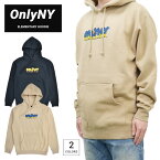 【割引クーポン配布中】 ONLY NY (オンリーニューヨーク) パーカー ELEMENTARY HOODIE プルオーバー パーカー スウェット フリース メンズ M-XL ブラック サンド 【あす楽対応】