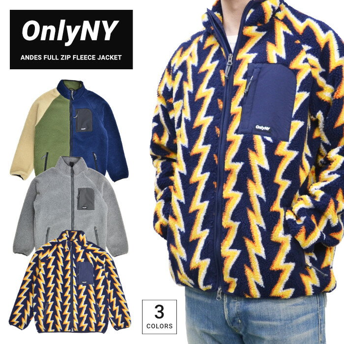 【割引クーポン配布中】 ONLY NY (オンリーニューヨーク) ジャケット ANDES FULL ZIP FLEECE JACKET フリースジャケット ボアジャケット メンズ アウター M-XL 【あす楽対応】【バーゲン】