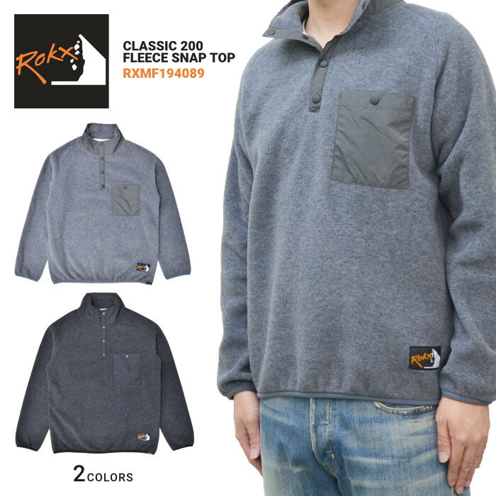 楽天NAKED-STORE【割引クーポン配布中】 ROKX （ロックス） フリース CLASSIC 200 FLEECE SNAP TOP スウェット スナップトップ フリース トレーナー メンズ M-XL RXMF194089 【あす楽対応】【RCP】