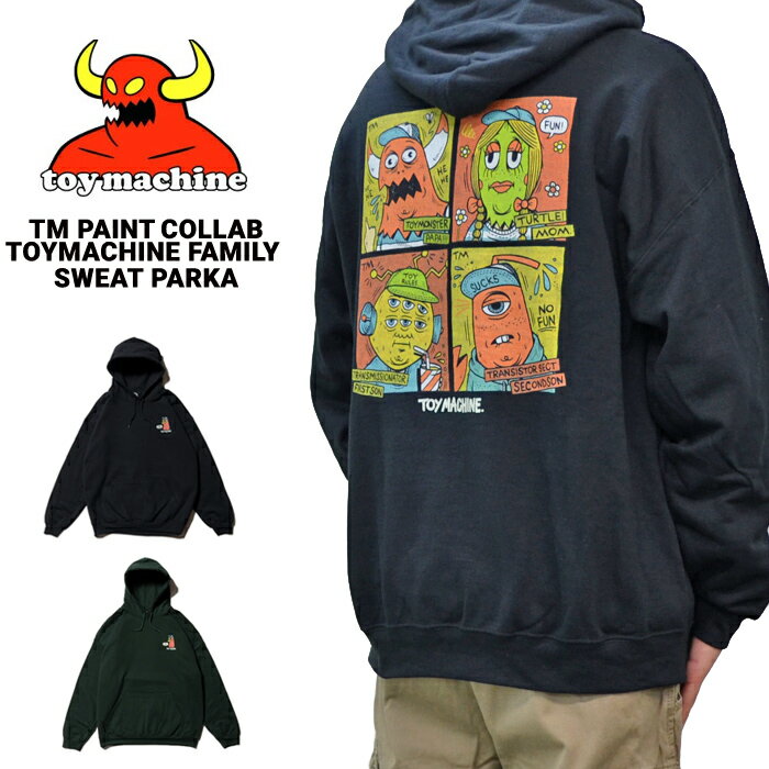 【割引クーポン配布中】 トイマシーン TOY MACHINE パーカー TM PAINT COLLAB TOYMACHINE FAMILY SWEAT PARKA プルオーバーパーカー スウェット フリース メンズ M-XL ブラック グリーン【あす楽対応】【RCP】