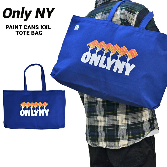 【割引クーポン配布中】 ONLY NY (オンリーニューヨーク) トートバッグ PAINT CANS XXL TOTE BAG キャンバス トートバッグ 鞄 【あす楽対応】【RCP】