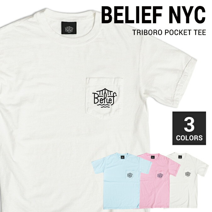 【割引クーポン配布中】 BELIEF NYC (ビリーフ) TRIBORO POCKET TEE Tシャツ 半袖 メンズ クルーネックTシャツ ティーシャツ ポケT ポケットTシャツ ストリート スケート 【単品購入の場合はネコポス便発送】【バーゲン】