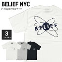 楽天NAKED-STORE【割引クーポン配布中】 BELIEF NYC （ビリーフ） PHYSICS POCKET TEE Tシャツ 半袖 メンズ クルーネックTシャツ ティーシャツ ポケT ポケットTシャツ ストリート スケート 【単品購入の場合はネコポス便発送】【バーゲン】