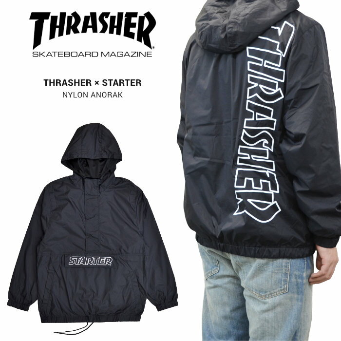 楽天NAKED-STORE【割引クーポン配布中】 THRASHER （スラッシャー） × STARTER スターター NYLON ANORAK JACKET アノラックジャケット ナイロンジャケット マウンテンパーカー アウター ブルゾン メンズ M-XL ブラック STTH-2001 【あす楽対応】【RCP】【バーゲン】