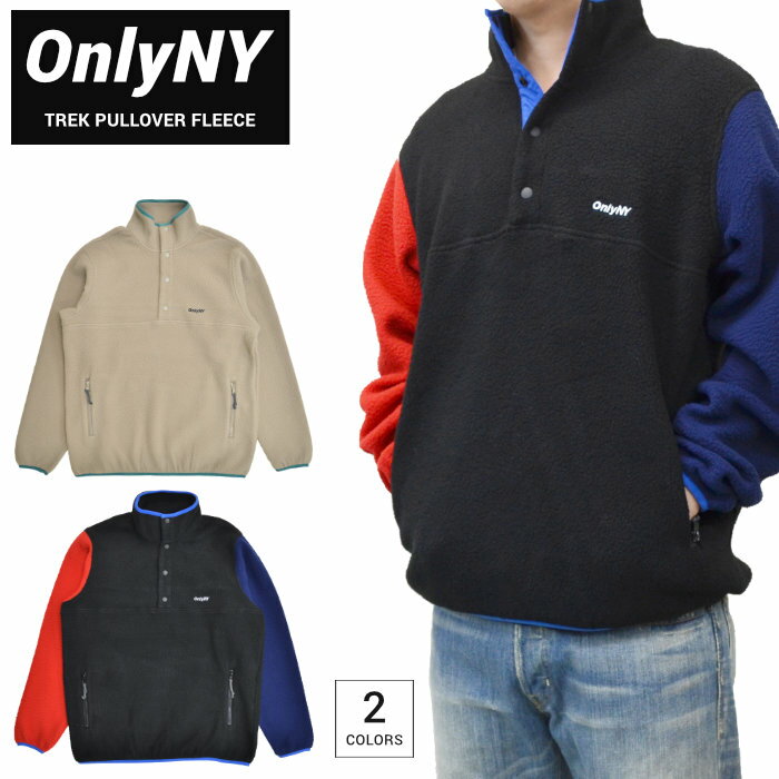 楽天NAKED-STORE【割引クーポン配布中】 ONLY NY （オンリーニューヨーク） ジャケット TREK PULLOVER FLEECE フリースジャケット プルオーバー メンズ アウター ブラック タン S-XL 【あす楽対応】【バーゲン】