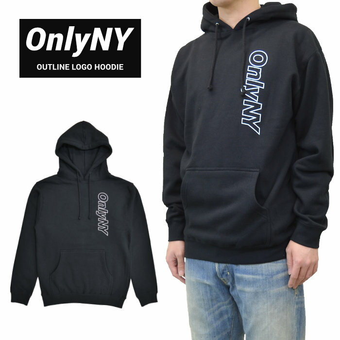 楽天NAKED-STORE【割引クーポン配布中】 ONLY NY （オンリーニューヨーク） パーカー OUTLINE LOGO HOODIE プルオーバー パーカー スウェット フリース メンズ S-XL ブラック 【あす楽対応】【バーゲン】