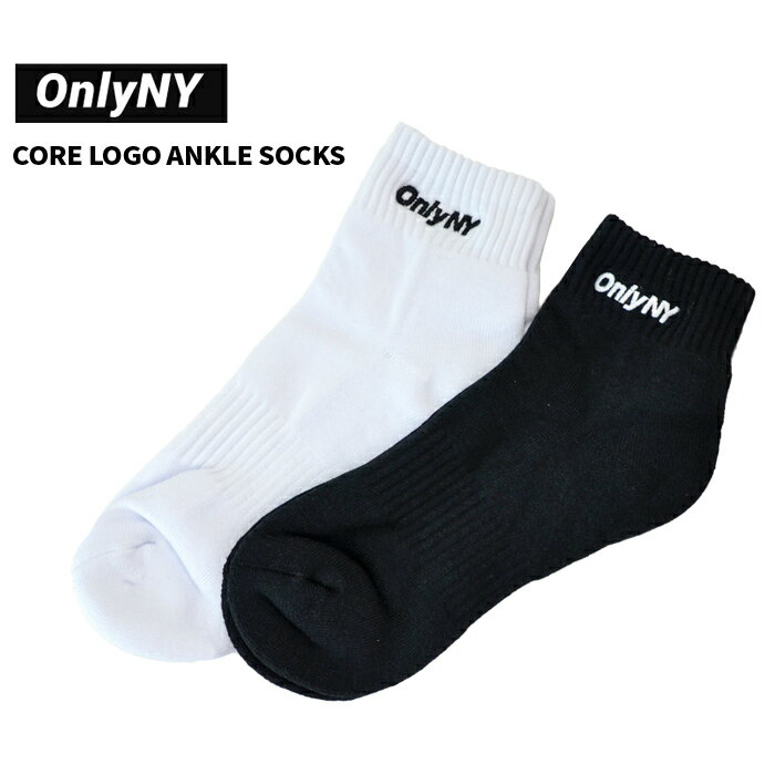 楽天NAKED-STORE【割引クーポン配布中】 ONLY NY （オンリーニューヨーク） ソックス CORE LOGO ANKLE SOCKS 靴下 メンズ スケートソックス クルーソックス アンクルソックス 【ネコポス便発送で送料無料】【RCP】