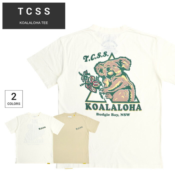 楽天NAKED-STORE【割引クーポン配布中】 TCSS （ティーシーエスエス） Tシャツ KOALALOHA T-SHIRT TEE 半袖 トップス カットソー メンズ S-XL ベージュ ホワイト J20TE004 【単品購入の場合はネコポス便発送】【RCP】【バーゲン】