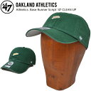 【割引クーポン配布中】 47 キャップ 039 47 (フォーティーセブン) ATHLETICS BASE RUNNER SCRIPT 47 CLEAN UP CAP クリーンナップ キャップ 帽子 ストラップバックキャップ 緑 グリーン MLB アスレチックス 【あす楽対応】【RCP】