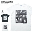 【割引クーポン配布中】 BANKS JOURNAL (バンクス ジャーナル) Tシャツ FINGAL CLASSIC S/S T-SHIRT TEE 半袖 トップス カットソー メンズ S-XL ブラック ホワイト WTS0698 【単品購入の場合はネコポス便発送】【RCP】