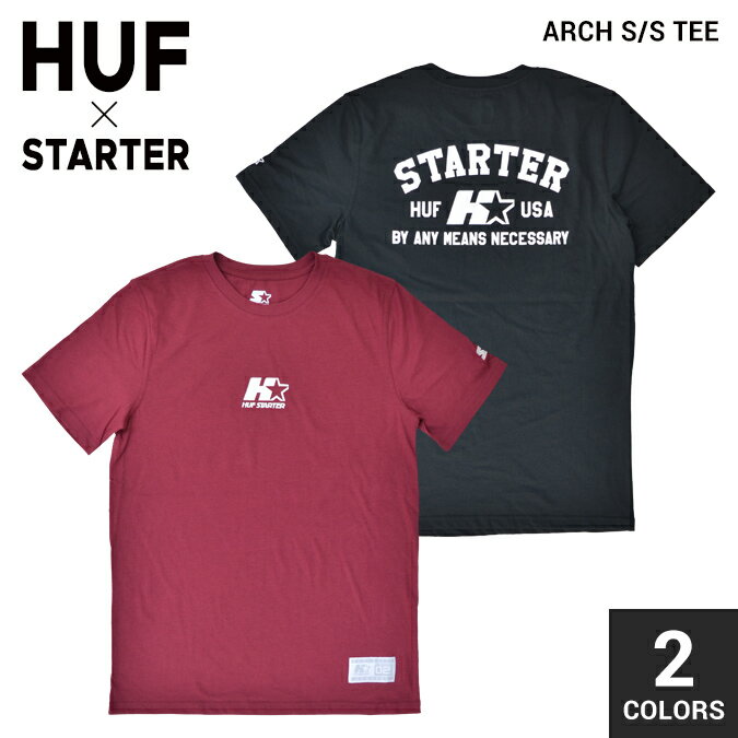 楽天NAKED-STORE【割引クーポン配布中】 HUF × STARTER BLACK LABEL （ハフ × スターター） Tシャツ ARCH S/S TEE 半袖 カットソー メンズ S-XL ブラック バーガンディ 【単品購入の場合はネコポス便発送】【RCP】【バーゲン】