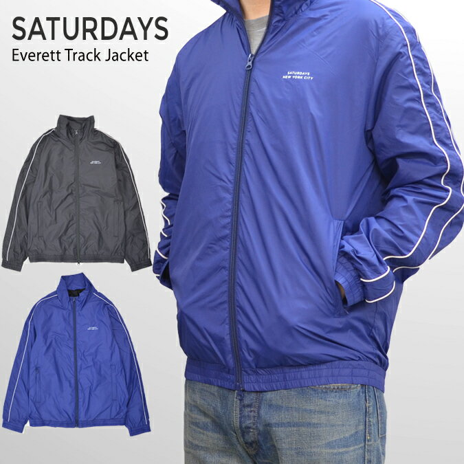  SATURDAYS NYC (サタデーズ ニューヨークシティ) Everett Nylon Track Jacket ナイロン トラックジャケット ブルゾン ジャケット アウター メンズ サタデーズサーフ 