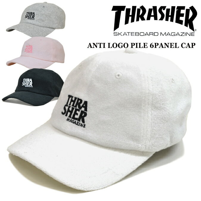 スラッシャー 帽子 メンズ 【割引クーポン配布中】 THRASHER (スラッシャー) ANTI LOGO PILE 6-PANEL CAP キャップ 6パネルキャップ ストラップバックキャップ 帽子 メンズ レディース ユニセックス ストリート スケート 19TH-C02 【あす楽対応】【RCP】【バーゲン】